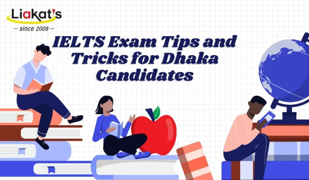 IELTS Preparation Tips and Tricks for Dhaka Candidates
