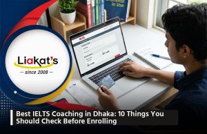 Best IELTS Coaching in Dhaka 10 Things You Should Check Before Enrolling